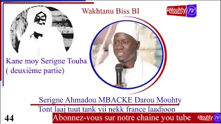 Laadju ñettéle bi deuxième partie: Kane moy serigne Touba