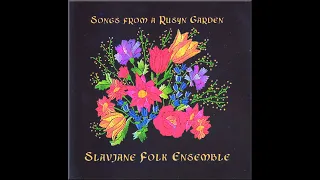 Carpatho - Rusyn CD recordings in the US. 1998. "Songs from a Rusyn Garden" - SLAVJANE Folk Ensemble