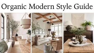 Organic Modern Interior Design Explained: A Step-by-Step Guide