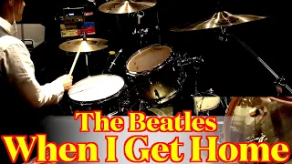 The Beatles - When I Get Home (Drums cover from fixed angle)