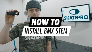 How to Install a BMX Stem | SkatePro