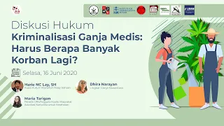 Diskusi Hukum: Kriminalisasi Ganja Medis, Harus Berapa Banyak Korban Lagi?