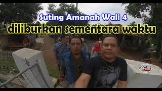 Syuting Amanah Wali 4 diliburkan sementara waktu