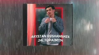 Arystan Dushanbev - Jalyqpaimyn