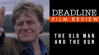 'The Old Man & the Gun' Review - Robert Redford, Casey Affleck