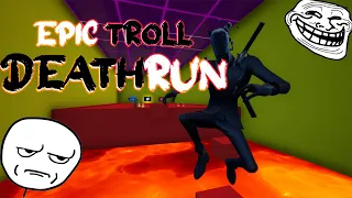 THE EPIC TROLL DEATHRUN | Fortnite Creative Map