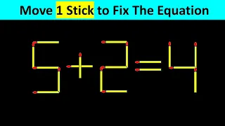 Matchstick Puzzle - Move Stick To Fix The Equation #matchstickpuzzle  #matchstickriddles #IQTEST