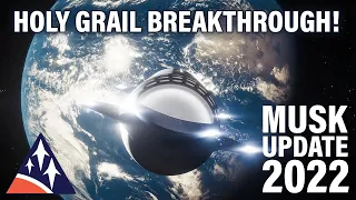 SpaceX Starship Presentation 2022 Summary – The Holy Grail Breakthrough!