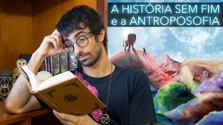 A História Sem Fim e a Antroposofia