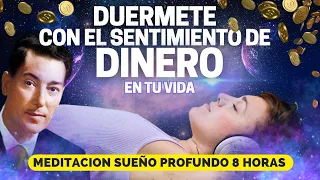 ¡ESTO creará el sentimiento del DESEO CUMPLIDO DE DINERO! - Meditación SUEÑO PROFUNDO 8 hrs 😴