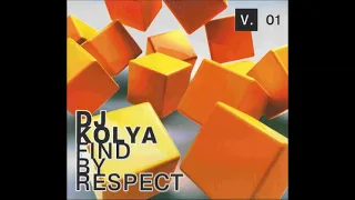 DJ KOLYA – FIND BY RESPECT V. 01(2004)