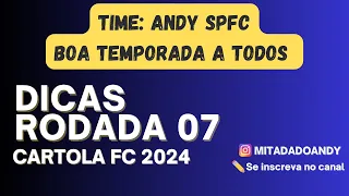 Cartola FC 2024 - Dicas Rodada 07 - 408,68 pts