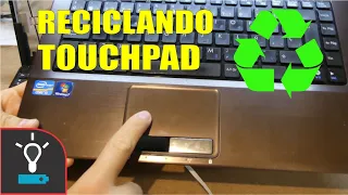 Como Reciclar el Touchpad de una Laptop