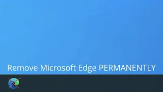 [Windows 10/11] [2022] How to uninstall Microsoft Edge FOREVER!