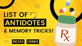 Drug Antidotes MADE EASY: List of Memory Tricks [Pharmacology, Nursing, NCLEX, USMLE]