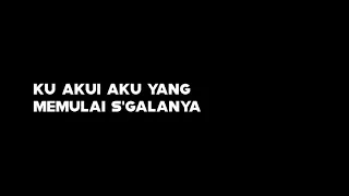 Mentahan - Last Child bernafas tanpamu (Lyrics) "ku akui aku yang memulai segalanya"