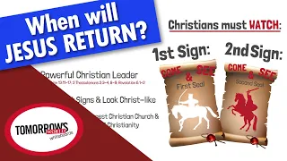 How to Know When Christ Will Return - First 2 Major Events