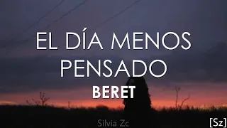 Beret - El Día Menos Pensado (Letra)