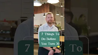 7 Things To Do Before You Turn 30 | Motivational Video