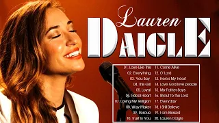 LAUREN DAIGLE 🙏 Greatest Hits Worship Songs 2022 With Lyrics 🙏 Worship Songs Of Lauren Daigle