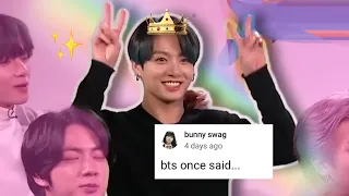 bts once said...