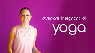 Consigli per diventare Insegnanti di Yoga