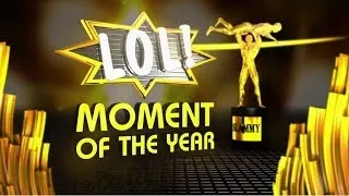 2013 Slammy Awards -- "LOL Moment of the Year" Nominees
