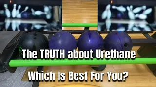 The TRUTH about URETHANE | Is Your Bowling Ball Truly Urethane? | Which is Best For You?