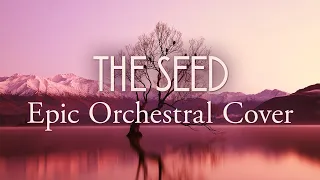 AURORA - The Seed | Epic Orchestral Cover
