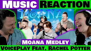 Setting Sail with VoicePlay & Rachel Potter's Magical Moana Medley! REACTION