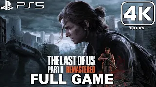 The Last of Us Part 2 PS5 Remaster FULL GAME Gameplay Walkthrough (2024) 4K 60FPS