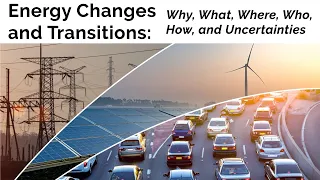 Energy Changes and Transitions: Why, What, Where, Who, How, and Uncertainties