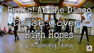 Dance Cover JDF Panic! At The Disco - High Hopes by Koosung Jung