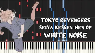 Tokyo Revengers Season 2 [Seiya Kessen-hen] Op - White Noise (Piano Tutorial & Sheet Music)