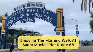 [4K] Santa Monica Pier Route 66 California Walking Tour