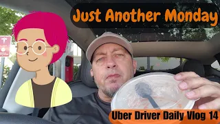 Just Another Monday | Uber Driver Daily Vlog 14