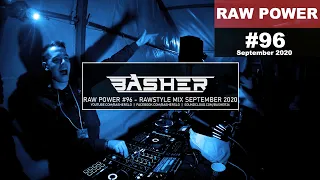 Basher - RAW Power #96 (Raw Hardstyle Mix October 2020)