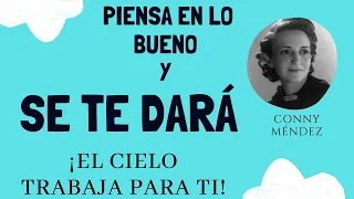 PIENSA EN LO BUENO Y SE TE DARA  CONNY MENDEZ   AUDIOLIBRO COMPLETO EN ESPAÑOL VOZ HUMANA