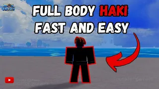 The Fastest Way To Get Full Body Haki In Blox Fruits