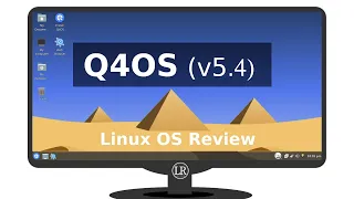 Q4OS Linux OS Review | Ever heard of this one?