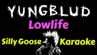 YUNGBLUD - Lowlife w/ full chorus (Karaoke) Lyrics Instrumental