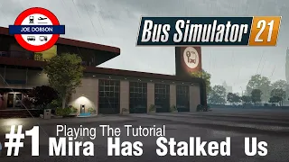 Bus Simulator 21 | Episode 1 | First Looks & Tutorial