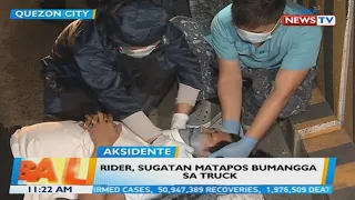 BT: Rider, sugatan matapos bumangga sa truck sa QC