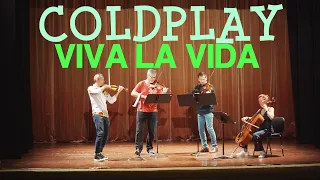 Coldplay Live Life by String Quartet