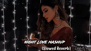 Love Mashup 2023 | Romantic Hindi Lofi Songs | Slowed Reverb | Night Drive Mashup | Relaxing Lofi