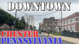 Chester - Pennsylvania - 4K Downtown Drive