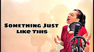 The Chainsmokers & Coldplay - Something Just Like This (Cover by Hajar Bouazzaoui)