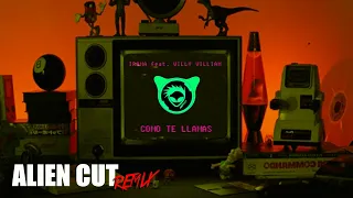 Irama feat. Willy William - Como te llamas (Alien Cut Remix) - Preview