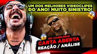 O VIDEOCLIPE DO ANO?!?!?! MC CABELINHO - CARTA ABERTA [REAÇÃO/ ANÁLISE]