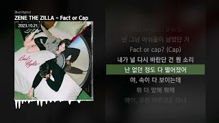 ZENE THE ZILLA - Fact or Cap [Bad Nights]ㅣLyrics/가사